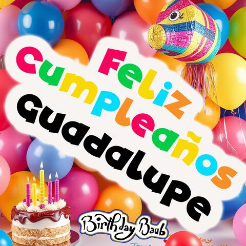 Feliz Cumpleaños Guadalupe