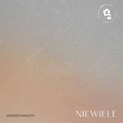 Niewiele (feat. Andrzej Makuch)