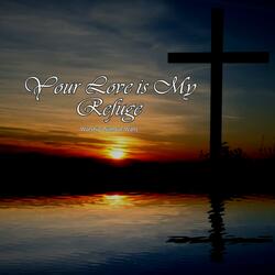 Your Love is My Refuge
