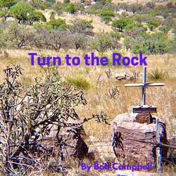 Turn to the Rock