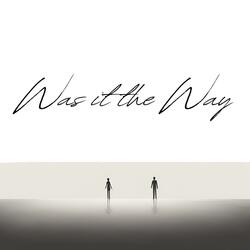 Was it the Way