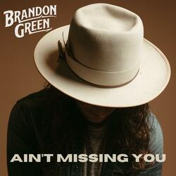 Ain't Missing You