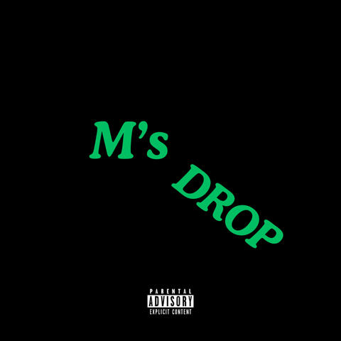 M's Drop (feat. Vic Invades & Nuffsaid)