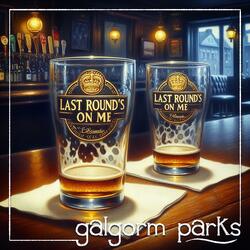 Last Round's On Me