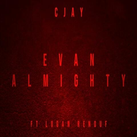 Evan Almighty (feat. Logan Renouf)