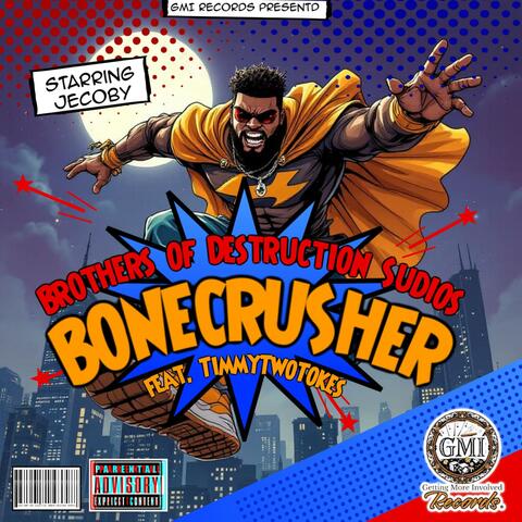 Bonecrusher (feat. TimmyTwoTokes)