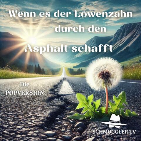 Durch den Asphalt (Popversion)