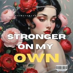 Stronger on My Own