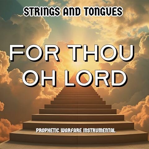 Thou Oh Lord