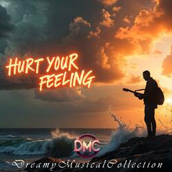 Hurt Your Feeling