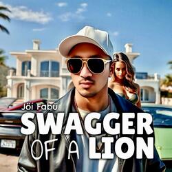 SWAGGER OF A LION