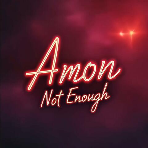 Not Enough
