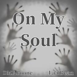 On My Soul (feat. Laa Bean)