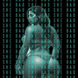 She Bad