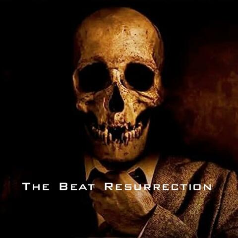 The Beat Resurrection