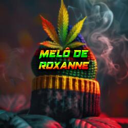 MELÔ DE ROXANNE