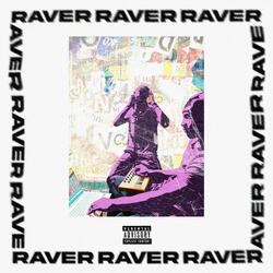 RAVER (feat. XOMycho)