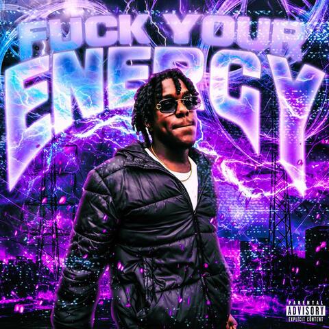 Fuck your energy