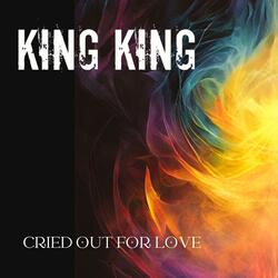 Cried Out For Love