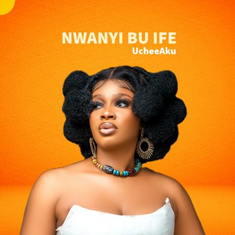 Nwanyi Bu Ife