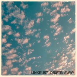 driftin away