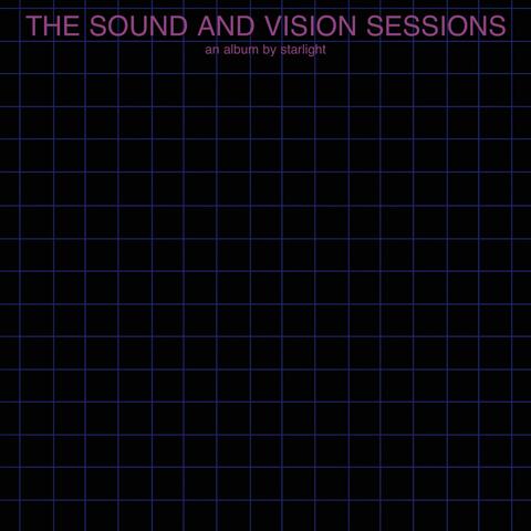 THE SOUND AND VISION SESSIONS