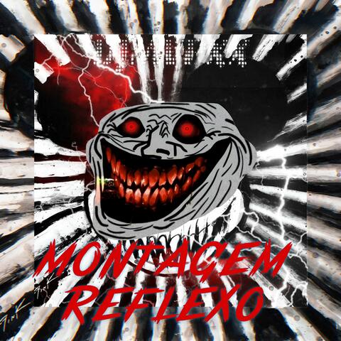 MONTAGEM REFLEXO FUNK