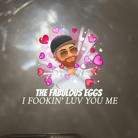 I FOOKIN' LUV U ME