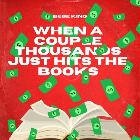 When A Couple Thousands Just Hits The Books