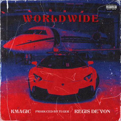 Worldwide (feat. Regis De'Von)