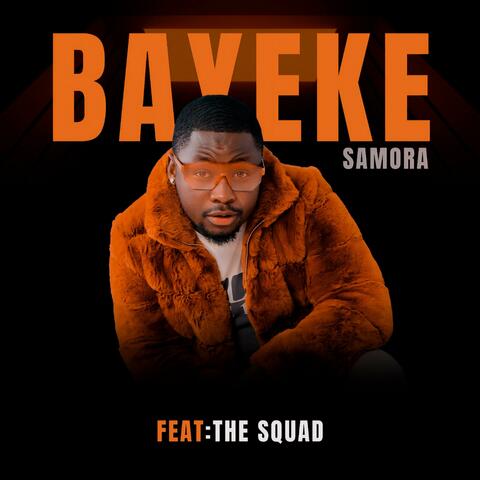 Bayeke (feat. The Squad)