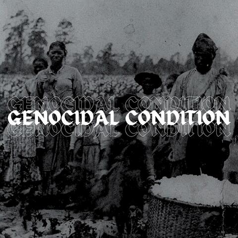 Genocidal Condition