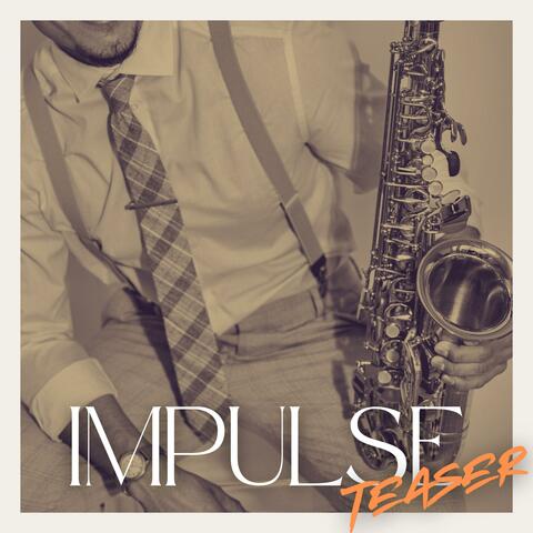 IMPULSE (teaser)