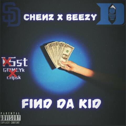 Find Da Kid (feat. Chxnz)