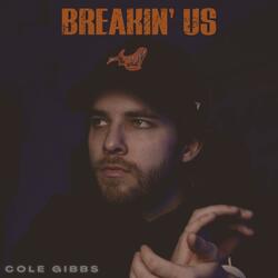 Breakin' Us (Fire & Ice)