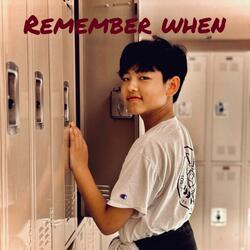 Remember When (Fixed Version)