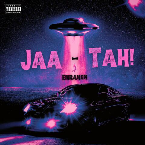 JAA-TAH!