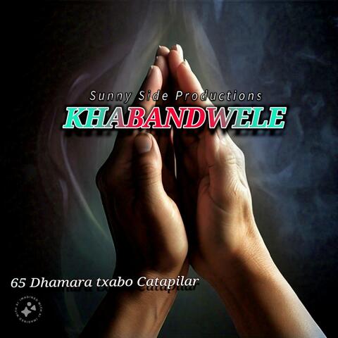 Khabandwele (feat. Captain Pulimeri x Eulenda & Tumzen beats)