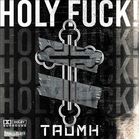 Holy Fuck!