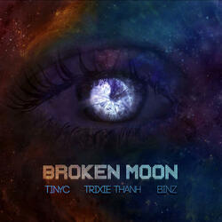 Broken Moon - Trăng Vỡ