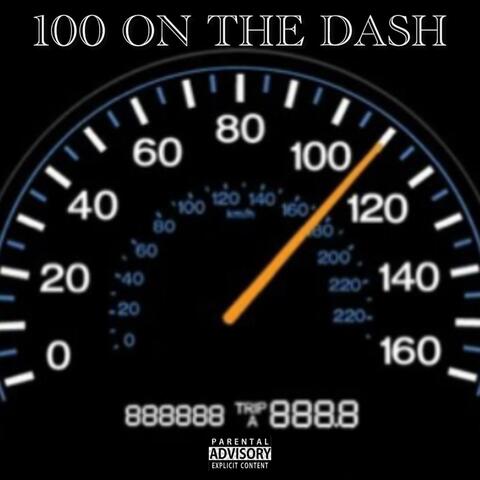 100 On The Dash