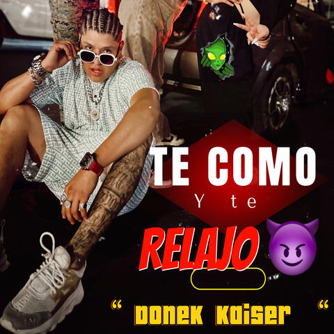 Te Como Y Te Relajo Donek kaiser RGM