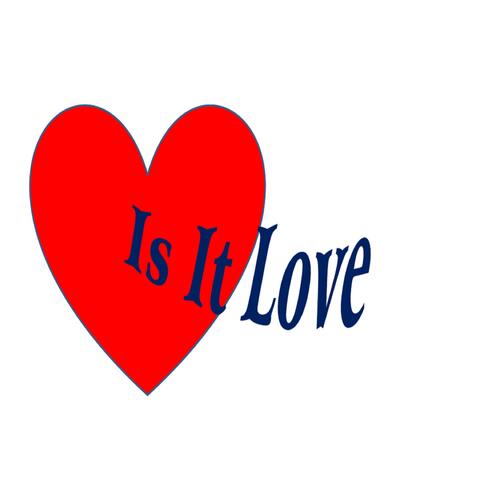 Is It Love