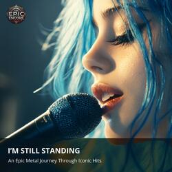 I'm Still Standing