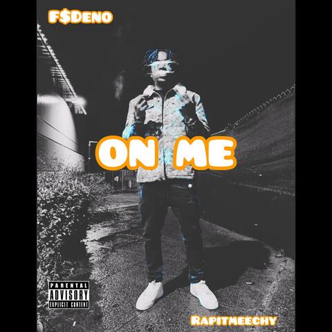 On Me (feat. Rapitmeechy)