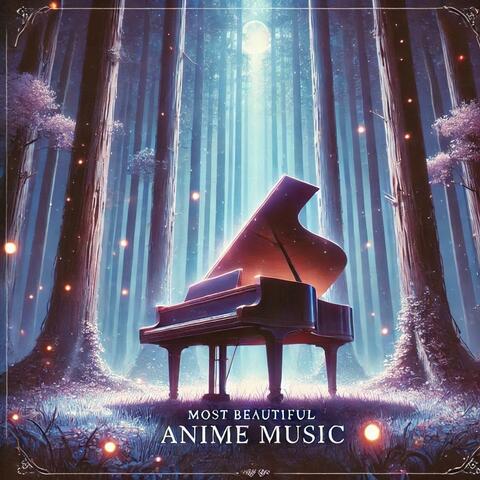 Most Beautiful Anime Music