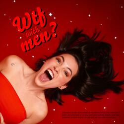 wtf with men?