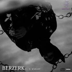 Berzerk (feat. D. Knight)