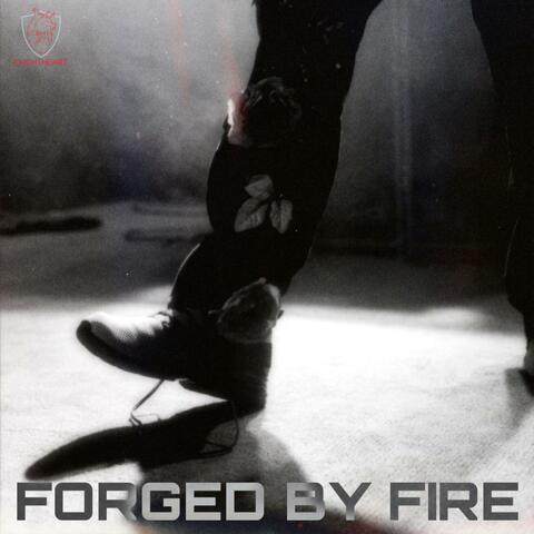 Forged by Fire