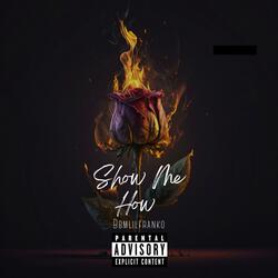 Show Me How